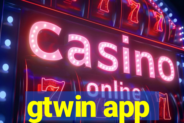 gtwin app